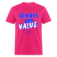 Load image into Gallery viewer, Always Unisex Classic T-Shirt (Blue Print) - fuchsia
