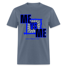 Load image into Gallery viewer, Me Vs Me Unisex Classic T-Shirt - denim
