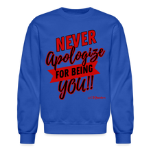 Load image into Gallery viewer, Never Apologize Sweatshirt (Red Print) - royal blue
