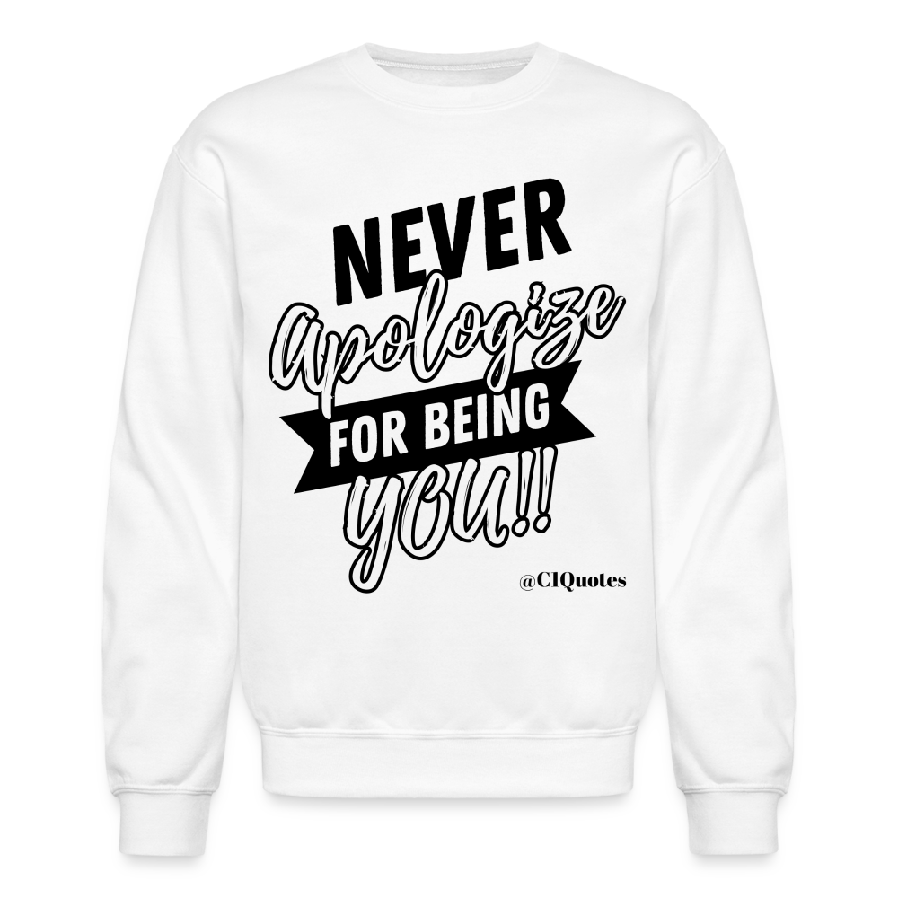Never Apologize Sweatshirt (Black Print) - white