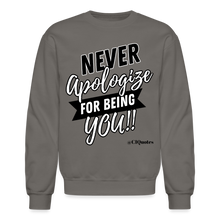 Load image into Gallery viewer, Never Apologize Sweatshirt (Black Print) - asphalt gray
