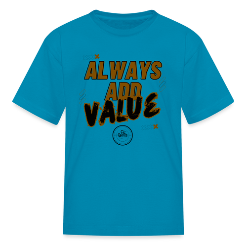 Always Add Kids' T-Shirt - turquoise