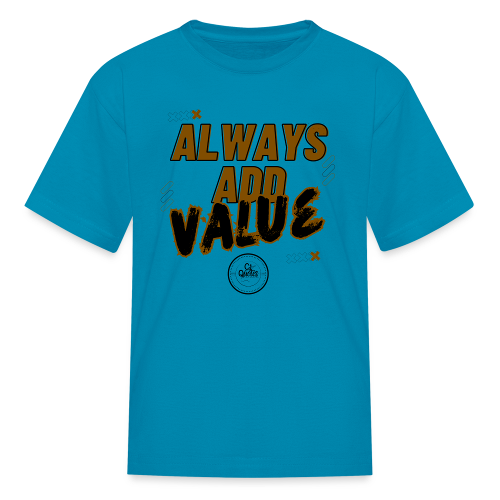 Always Add Kids' T-Shirt - turquoise