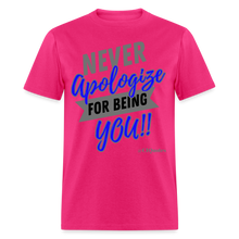 Load image into Gallery viewer, Never Apologize Unisex Classic T-Shirt - fuchsia
