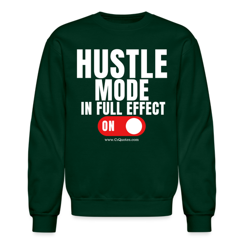 Hustle Mode Sweatshirt (White Print) - forest green