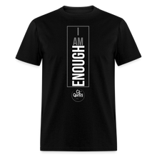 Load image into Gallery viewer, I Am Enough Unisex Classic T-Shirt - black
