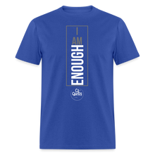 Load image into Gallery viewer, I Am Enough Unisex Classic T-Shirt - royal blue
