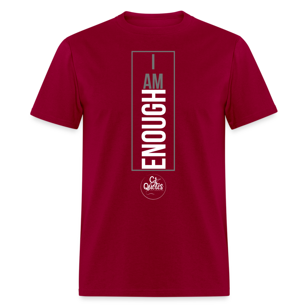 I Am Enough Unisex Classic T-Shirt - dark red