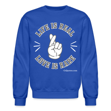 Load image into Gallery viewer, Life Is Real Crewneck Sweatshirt (Gray) - royal blue
