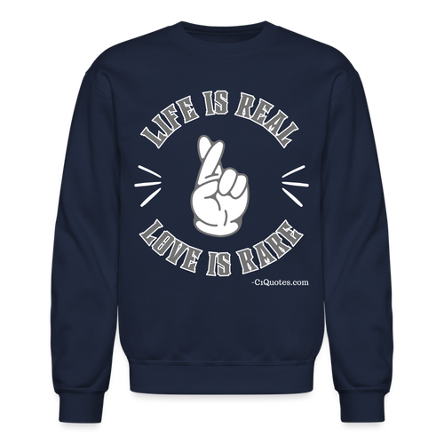 Life Is Real Crewneck Sweatshirt (Gray) - navy