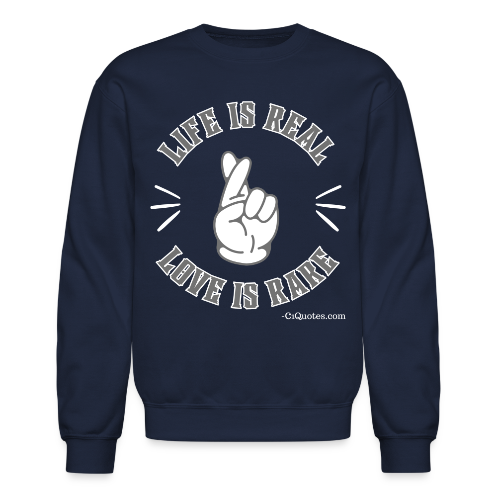 Life Is Real Crewneck Sweatshirt (Gray) - navy