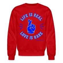 Load image into Gallery viewer, Life Is Real Crewneck Sweatshirt (Blue/Gray) - red
