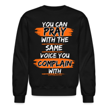 Load image into Gallery viewer, You Can Pray Crewneck Sweatshirt (Black) - black
