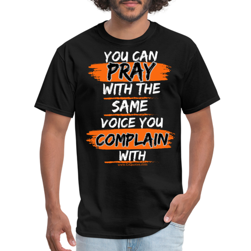 You Can Pray Unisex Classic T-Shirt (Black) - black