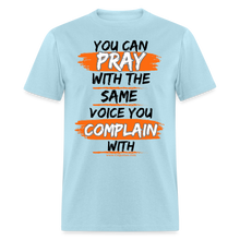 Load image into Gallery viewer, You Can Pray Unisex Classic T-Shirt (White) - powder blue
