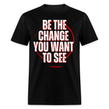 Load image into Gallery viewer, Be The Change Unisex Classic T-Shirt - black
