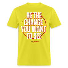 Load image into Gallery viewer, Be The Change Unisex Classic T-Shirt - yellow
