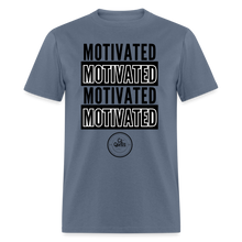 Load image into Gallery viewer, Motivated Unisex Classic T-Shirt Black Print) - denim

