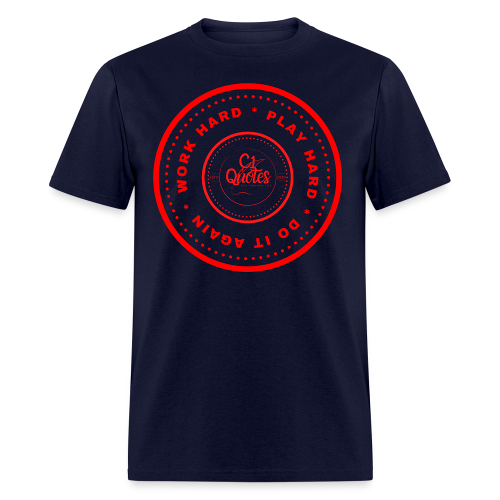 Work Hard Unisex Classic T-Shirt - navy