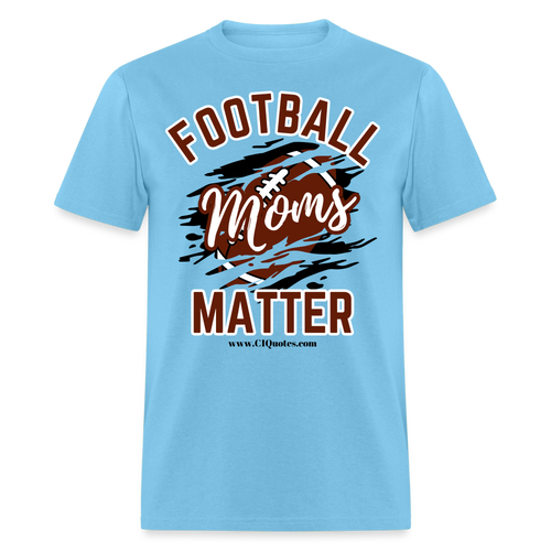 Football Moms Unisex Classic T-Shirt - aquatic blue