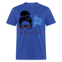 Load image into Gallery viewer, Hey Girl Unisex Classic T-Shirt - royal blue
