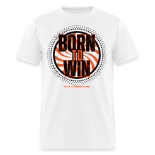Load image into Gallery viewer, Born To Win Unisex Classic T-Shirt (Black Print) - white
