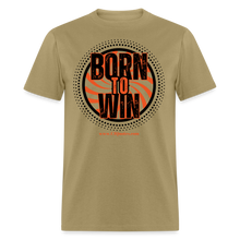 Load image into Gallery viewer, Born To Win Unisex Classic T-Shirt (Black Print) - khaki
