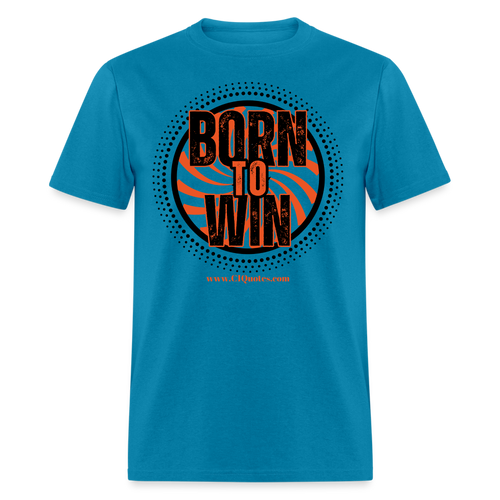 Born To Win Unisex Classic T-Shirt (Black Print) - turquoise