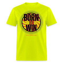 Load image into Gallery viewer, Born To Win Unisex Classic T-Shirt (Black Print) - safety green
