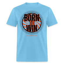 Load image into Gallery viewer, Born To Win Unisex Classic T-Shirt (Black Print) - aquatic blue
