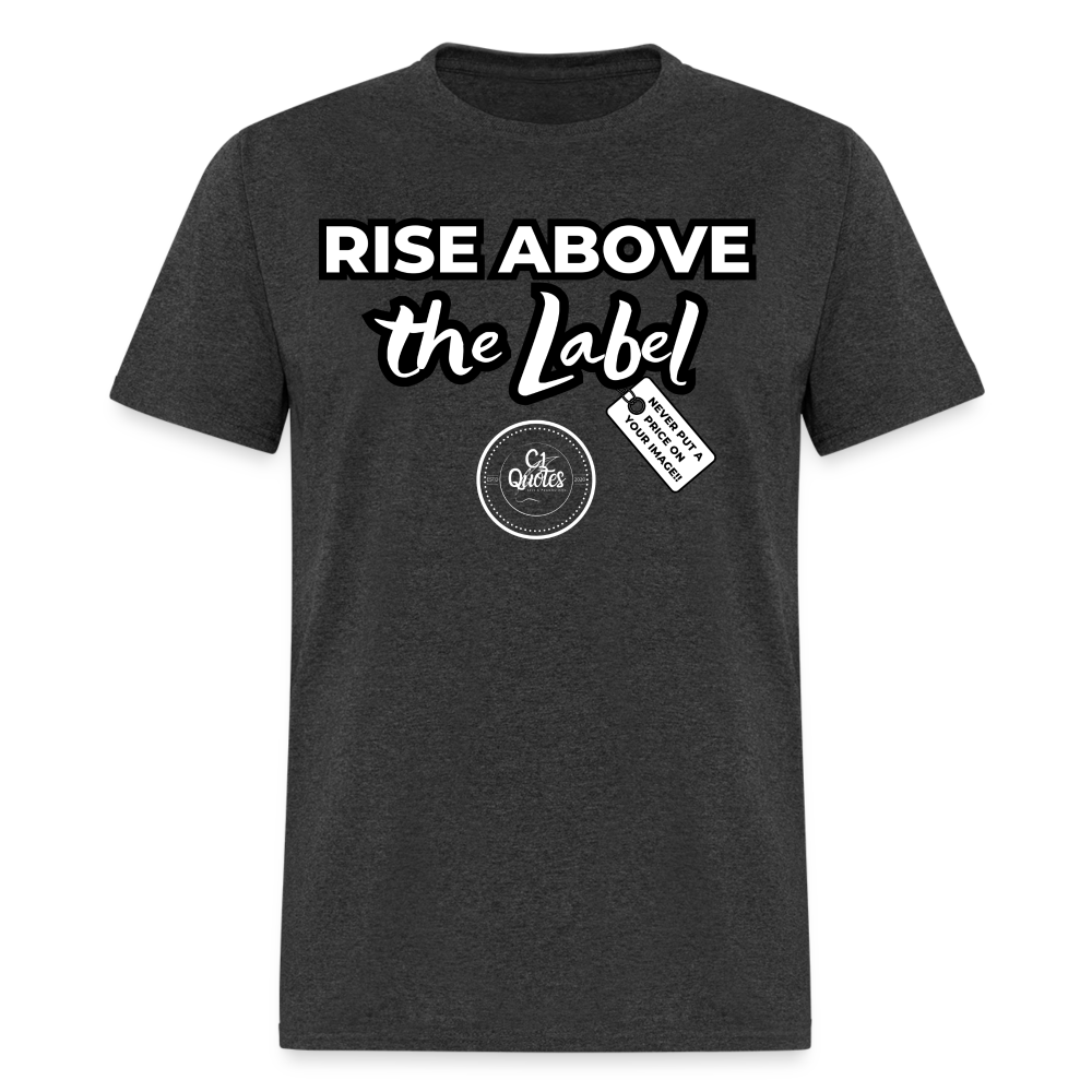 Rise Above Unisex Classic T-Shirt (Black Outline) - heather black