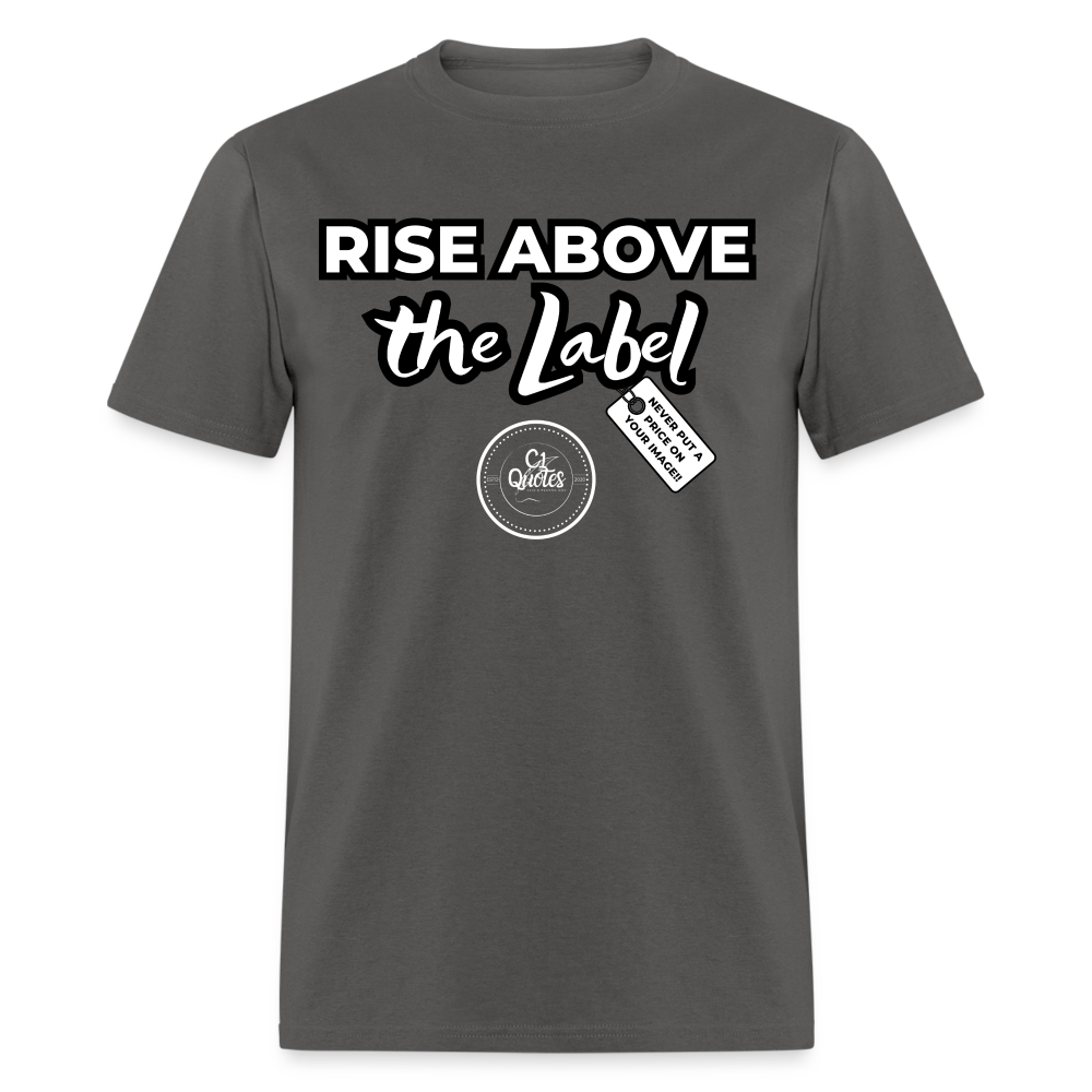 Rise Above Unisex Classic T-Shirt (Black Outline) - charcoal