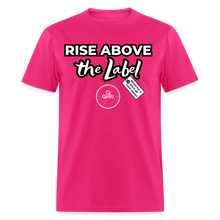 Load image into Gallery viewer, Rise Above Unisex Classic T-Shirt (Black Outline) - fuchsia
