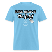 Load image into Gallery viewer, Rise Above Unisex Classic T-Shirt (Black Outline) - aquatic blue
