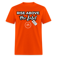 Load image into Gallery viewer, Rise Above Unisex Classic T-Shirt (Black Outline) - orange

