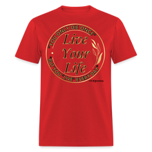 Load image into Gallery viewer, Love Your Life Unisex Classic T-Shirt - red
