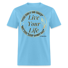 Load image into Gallery viewer, Love Your Life Unisex Classic T-Shirt - aquatic blue
