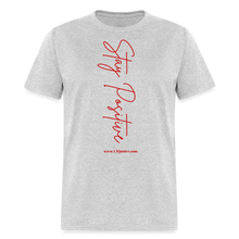 Load image into Gallery viewer, Stay Positive Unisex Classic T-Shirt (Red Print) - heather gray
