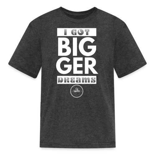 Bigger Dreams Kids' T-Shirt - heather black