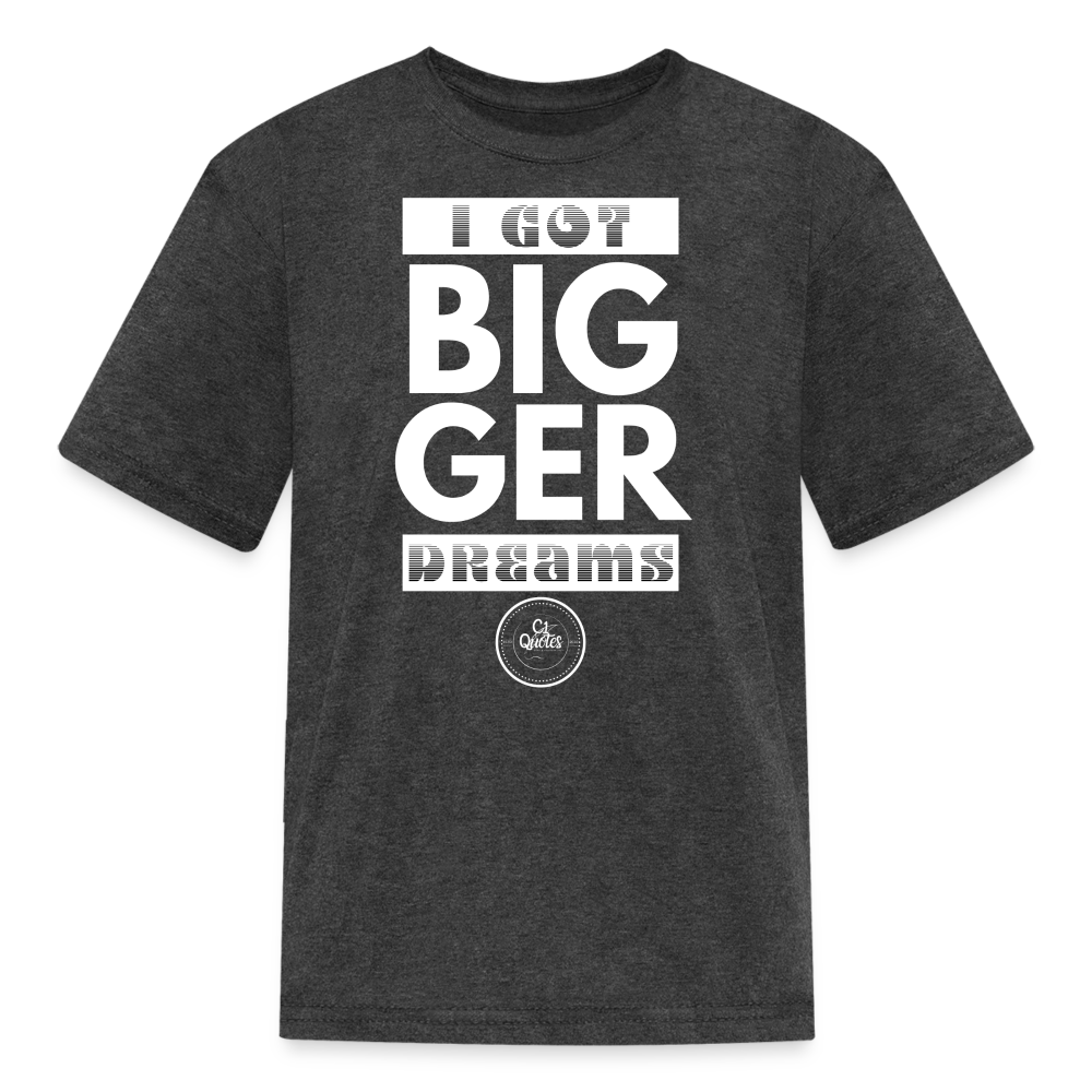 Bigger Dreams Kids' T-Shirt - heather black