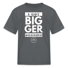 Load image into Gallery viewer, Bigger Dreams Kids&#39; T-Shirt - charcoal

