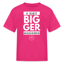 Load image into Gallery viewer, Bigger Dreams Kids&#39; T-Shirt - fuchsia
