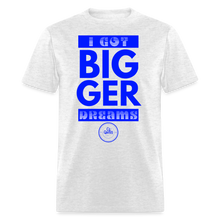 Load image into Gallery viewer, Bigger Dreams Unisex Classic T-Shirt (Blue Print) - light heather gray
