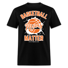 Load image into Gallery viewer, Basketball Moms Unisex Classic T-Shirt (White Background) - black
