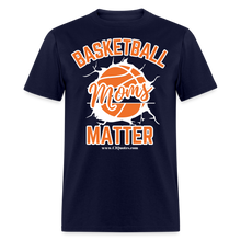Load image into Gallery viewer, Basketball Moms Unisex Classic T-Shirt (White Background) - navy
