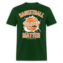 Load image into Gallery viewer, Basketball Moms Unisex Classic T-Shirt (White Background) - forest green
