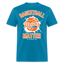 Load image into Gallery viewer, Basketball Moms Unisex Classic T-Shirt (White Background) - turquoise
