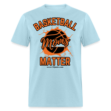 Load image into Gallery viewer, Basketball Moms Unisex Classic T-Shirt (Black Background) - powder blue
