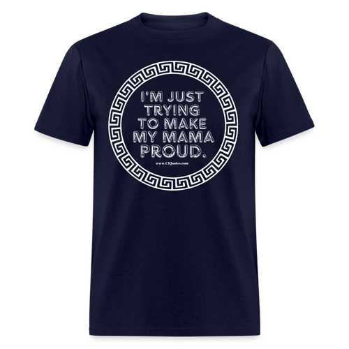 Mama Proud Unisex Classic T-Shirt - navy