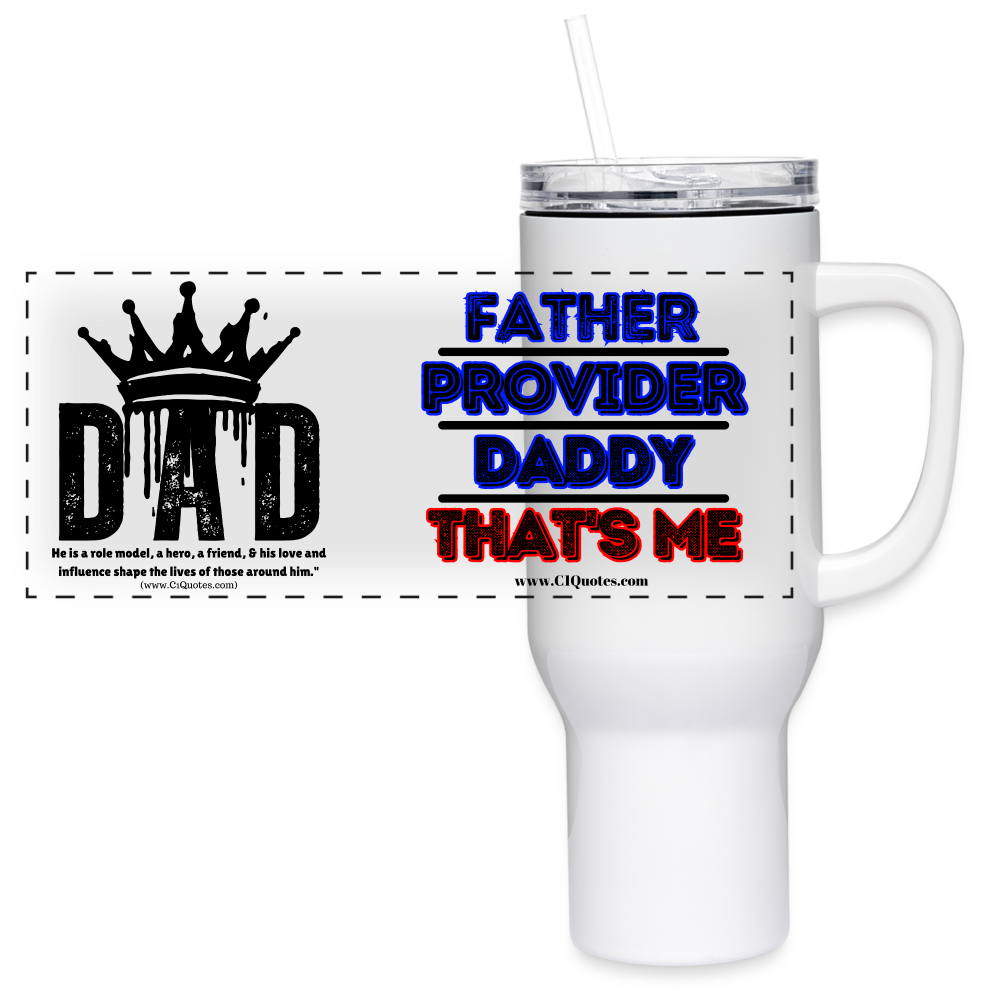 Father's Day 24/7 40 oz Travel Tumbler - white